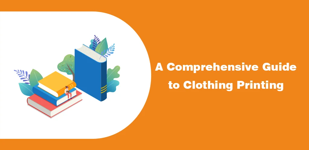 A Comprehensive Guide to Customized Clothing Printing