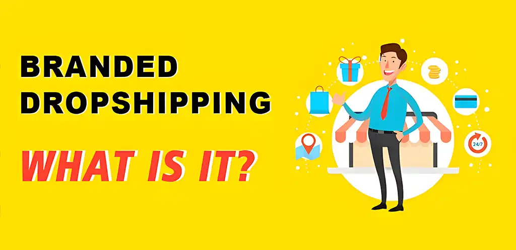 What is branding dropshipping