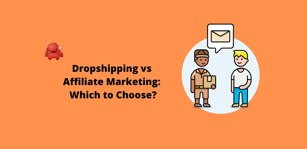 Comparison Affiliate Marketing Vs. Dropshipping