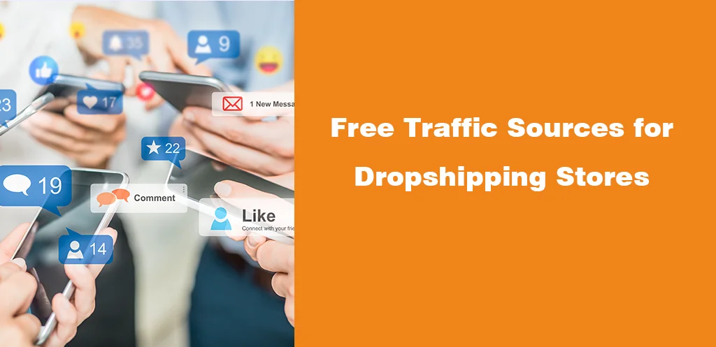 Free Traffic Sources for Dropshipping Stores