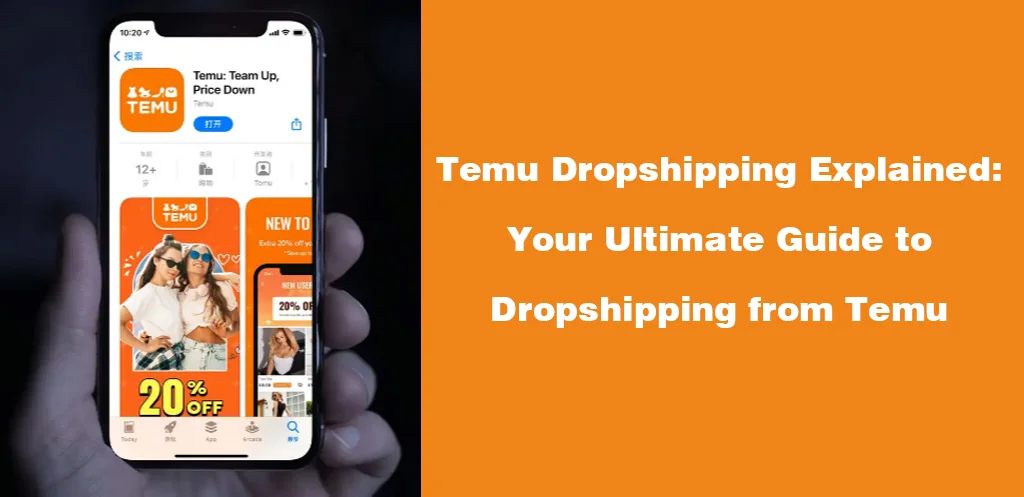 Temu Dropshipping Explained Your Ultimate Guide to Dropshipping from Temu