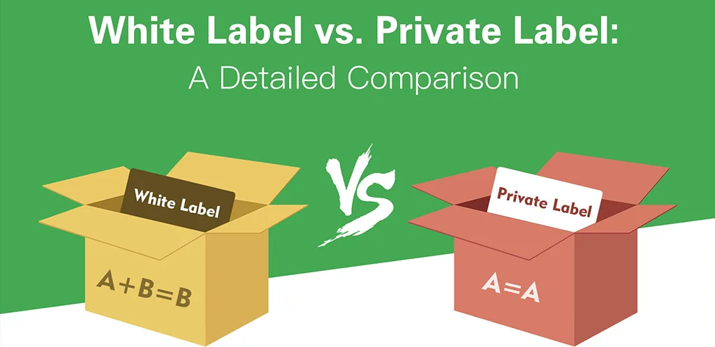 Private Labels vs White Labels