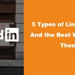 5 Types of LinkedIn Ads And the Best Way to Use Them