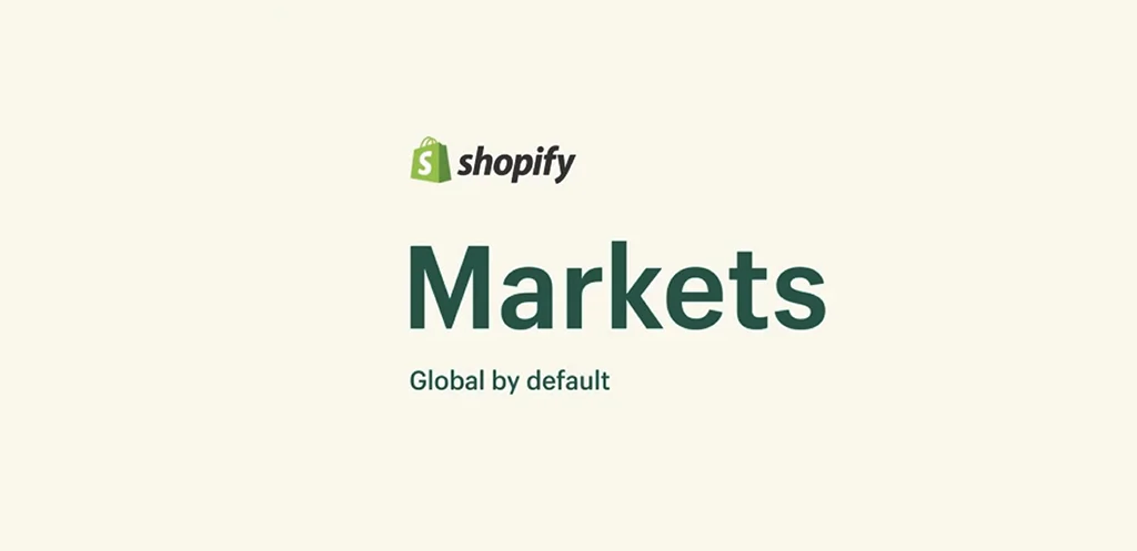 What Is Shopify Markets