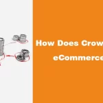 How Does Crowdfunding in eCommerce Work