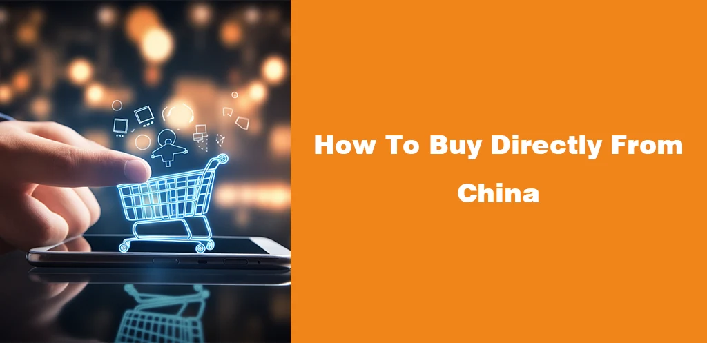 How To Buy Directly From China